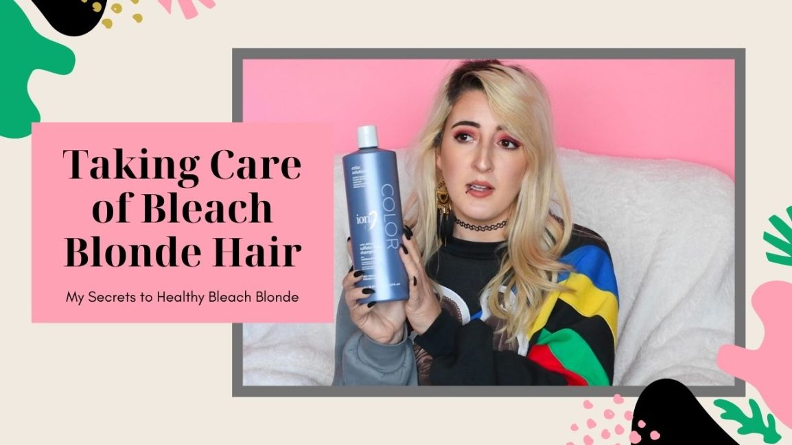 Bleach Blonde Haircare | Everything Obsessed Blog | Elizabeth Keenan